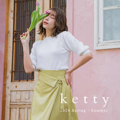 ketty | 2024SS WEBカタログ vol.02