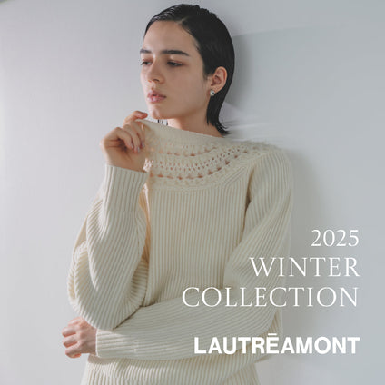LAUTREAMONT │ 2025AW WEBカタログ vol.02