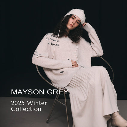 MAYSON GREY | 2025AW WEBカタログ vol.02