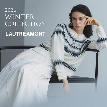 LAUTREAMONT │ 2026AW WEBカタログ vol.02