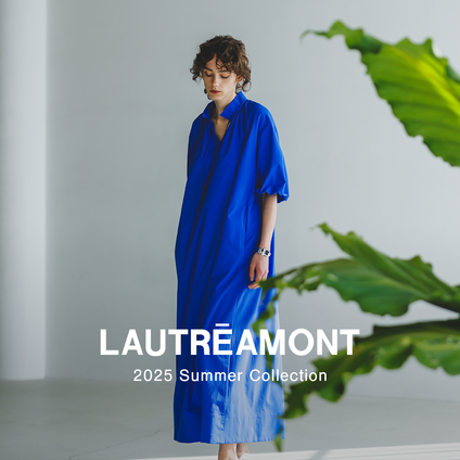 LAUTREAMONT | 2025SS WEBカタログ vol.02