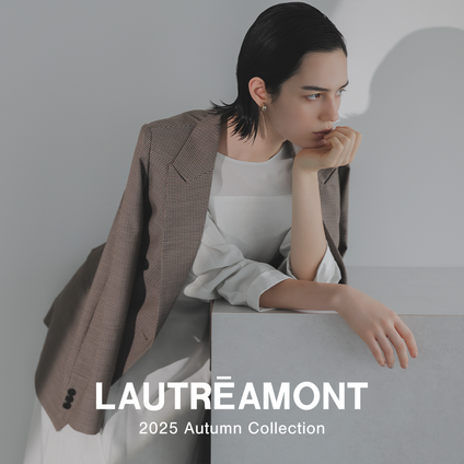 LAUTREAMONT│2025AW WEBカタログ vol.01