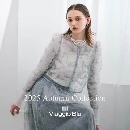 Viaggio Blu│2025AW WEBカタログ vol.01