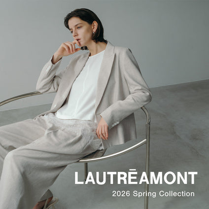 LAUTREAMONT│2026SS WEBカタログ vol.01