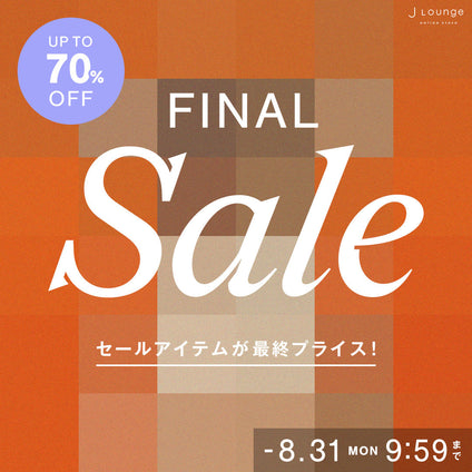 JLounge│FINAL SALE [8/31(月)9:59まで]