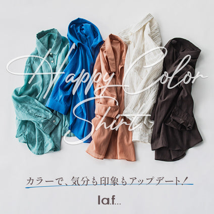 la.f...｜カラーで、気分も印象もアップデート！Happy Color Shirt