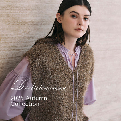 Droite lautreamont | 2025AW WEBカタログ vol.01
