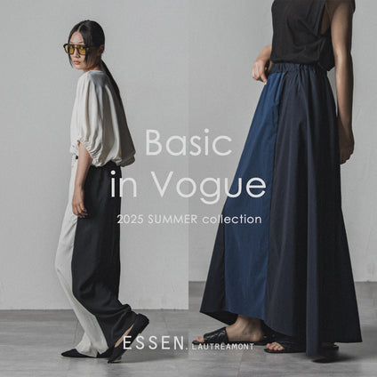 ESSEN. LAUTREAMONT│Basic in Vogue～自然体で纏うモードベーシック～