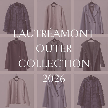 LAUTREAMONT│冬の装いを格上げする、アウターコレクション2026