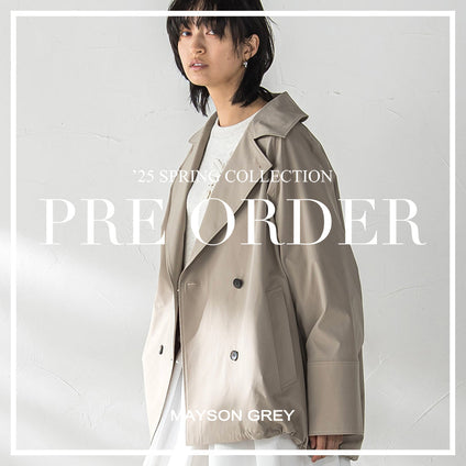 MAYSON GREY｜春アウターはこれで決まり。大人気アイテムがアップデート。