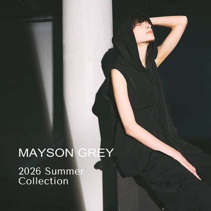 MAYSON GREY | 2026SS WEBカタログ vol.02