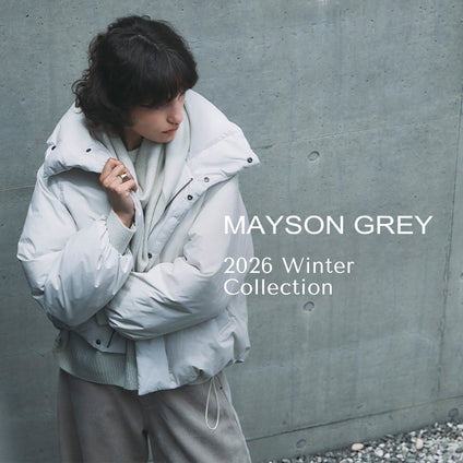 MAYSON GREY | 2026AW WEBカタログ vol.02