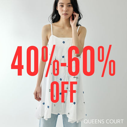 QUEENS COURT｜SALE　40%-60%OFF まとめています！