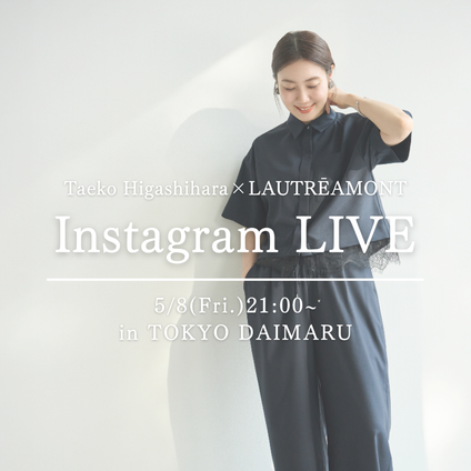 LAUTREAMONT│【LIVE】5/8(FRI.)21:00~東原 妙子×LAUTREAMONT