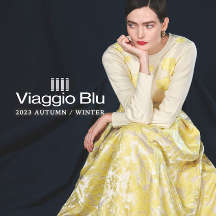 Viaggio Blu | 2023AW WEBカタログ vol.02